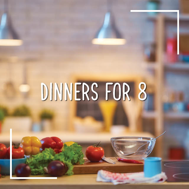 Dinners for 8
New groups forming!


